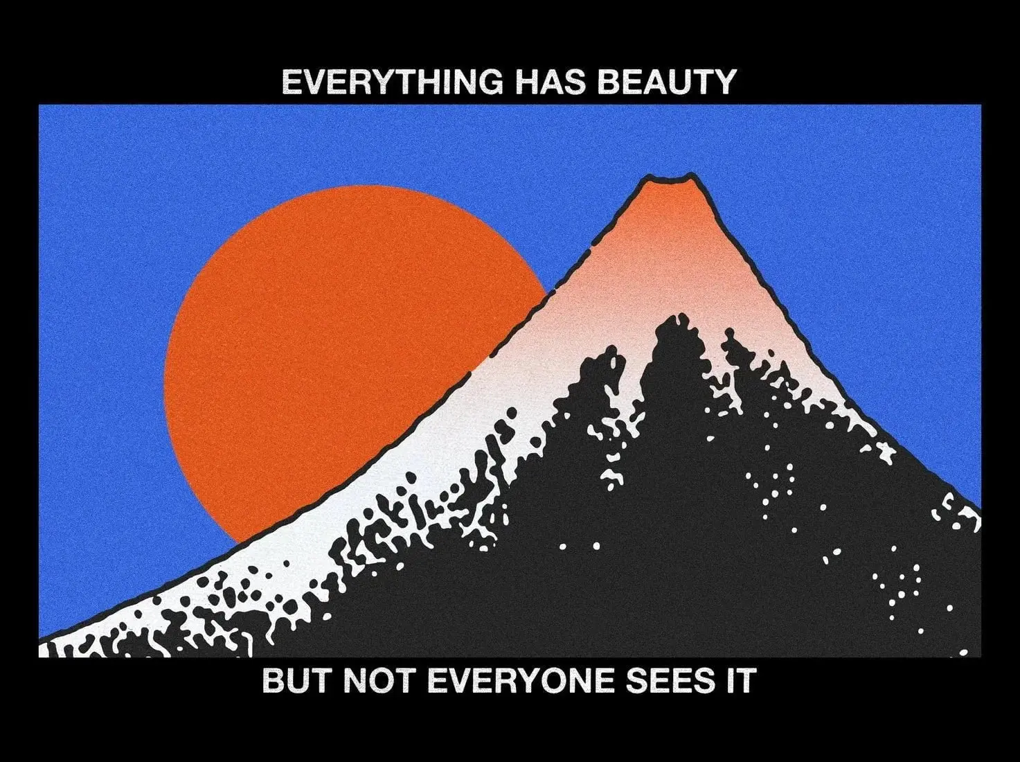 Everything has beauty - Image 2