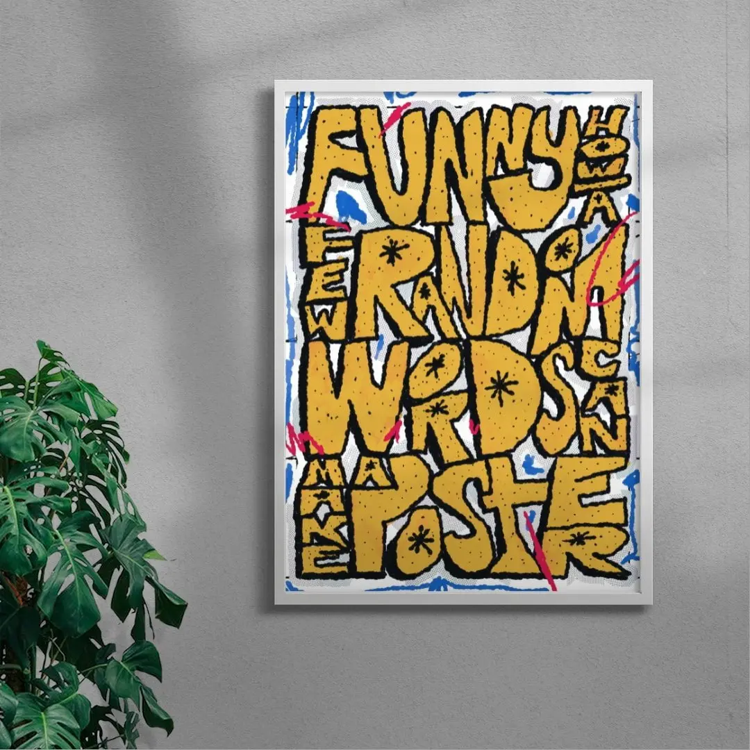 Funny how a few random words can make a poster - Image 5