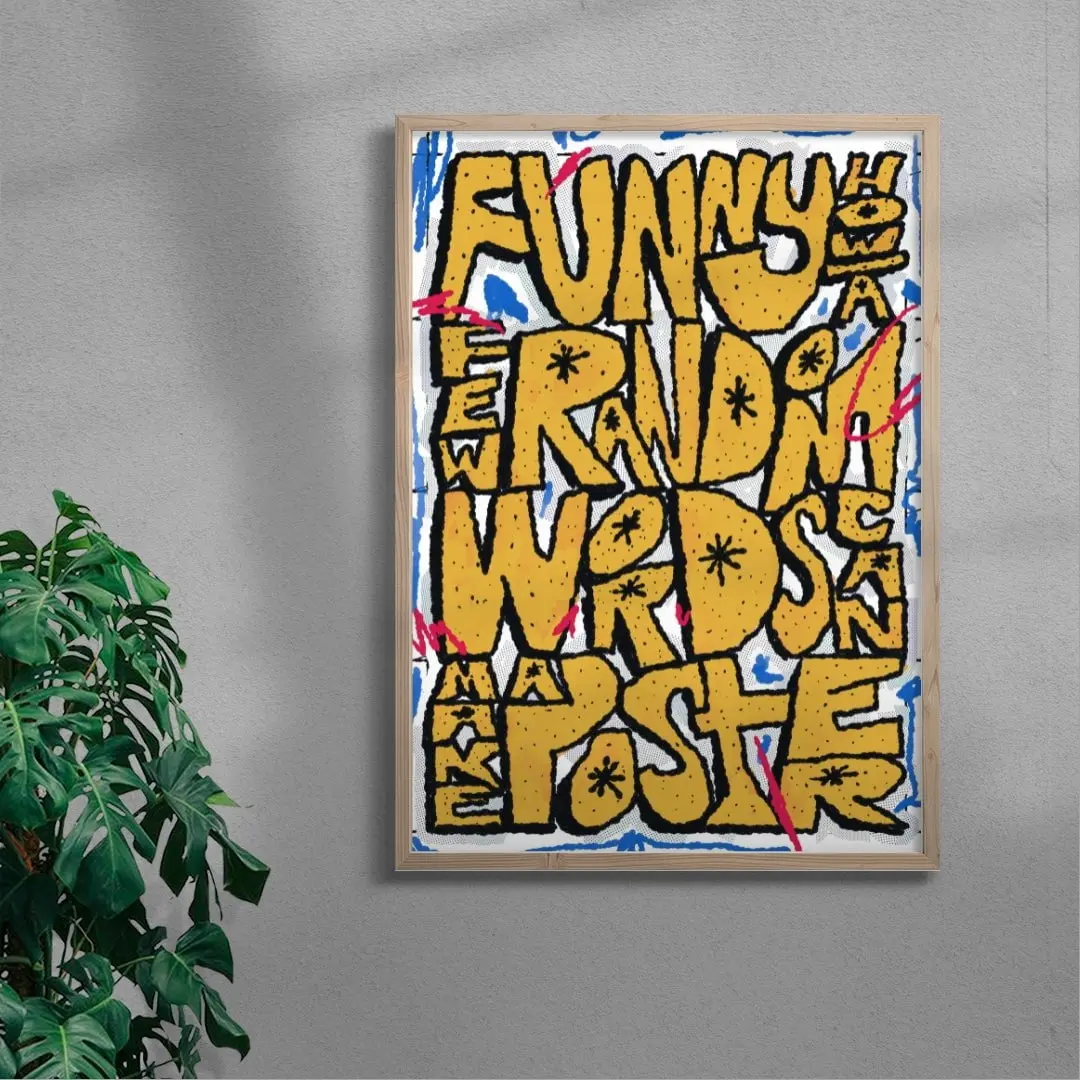 Funny how a few random words can make a poster - Image 6