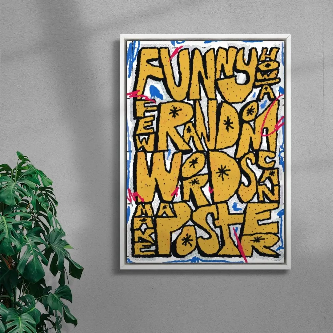 Funny how a few random words can make a poster - Image 5