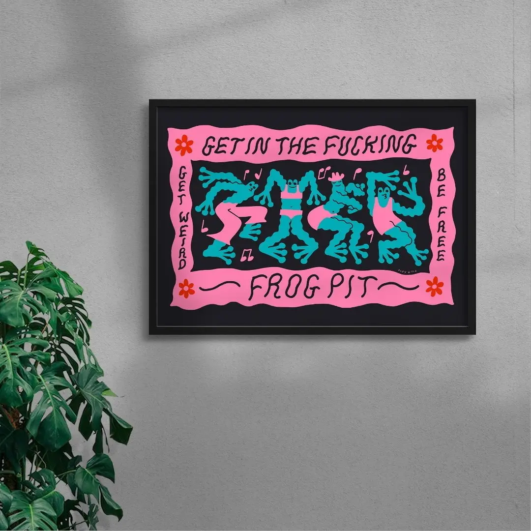 Get In The Fucking Frog Pit - Image 3