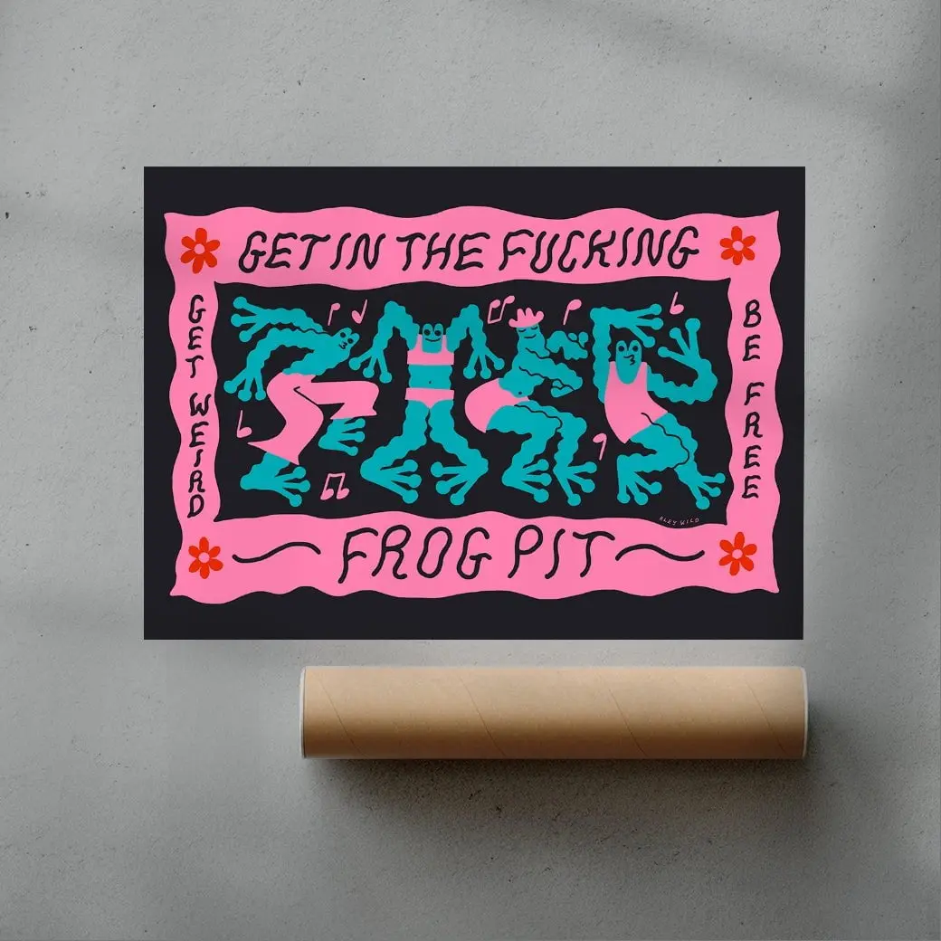 Get In The Fucking Frog Pit - Image 3