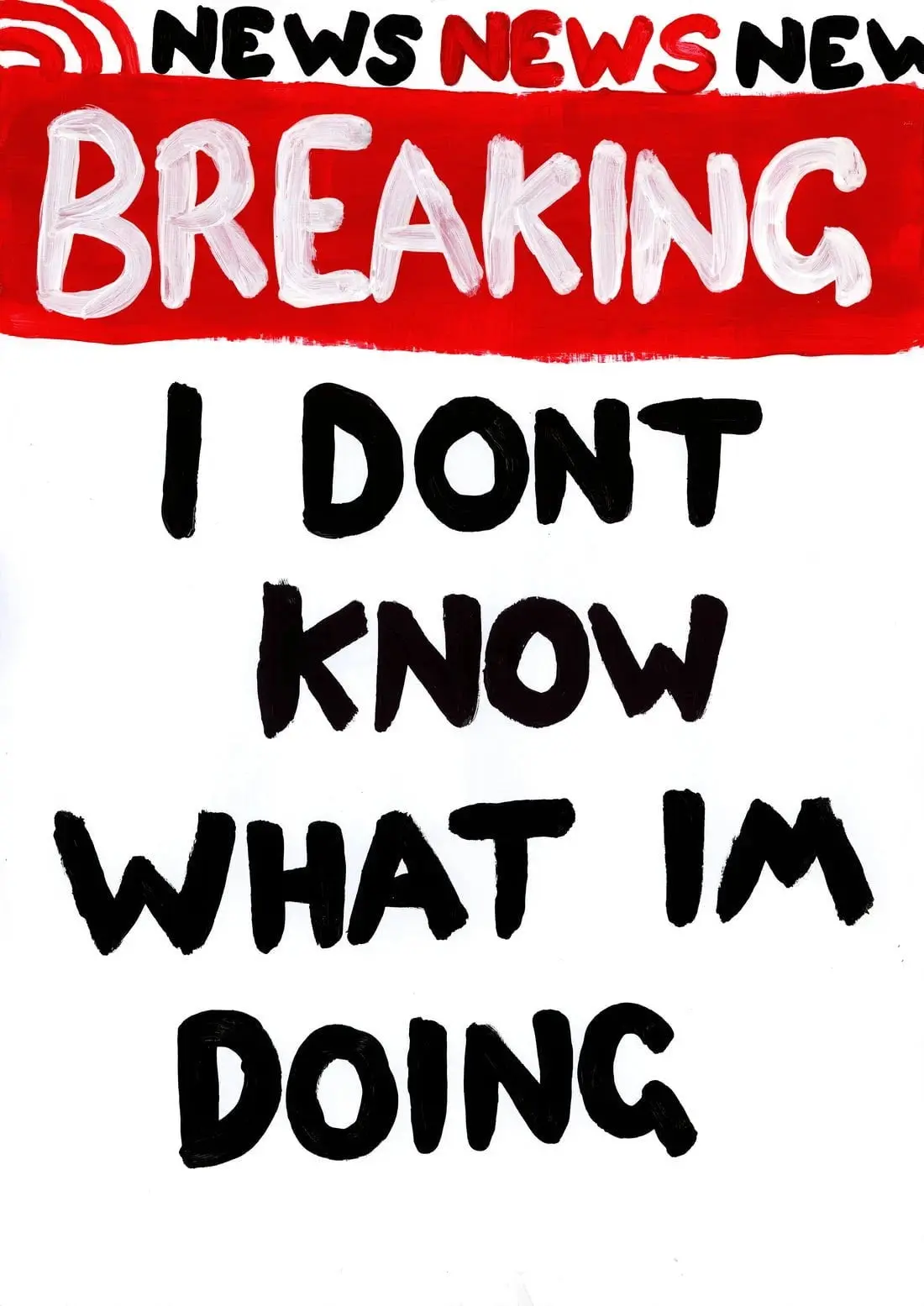 I Dont Know What Im Doing - Image 2