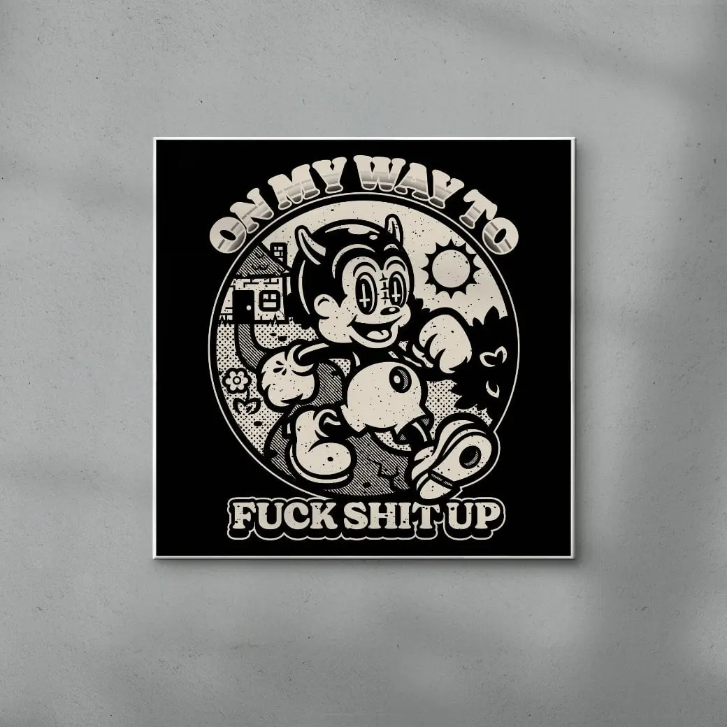 On My Way To Fuck Shit Up - Image 3