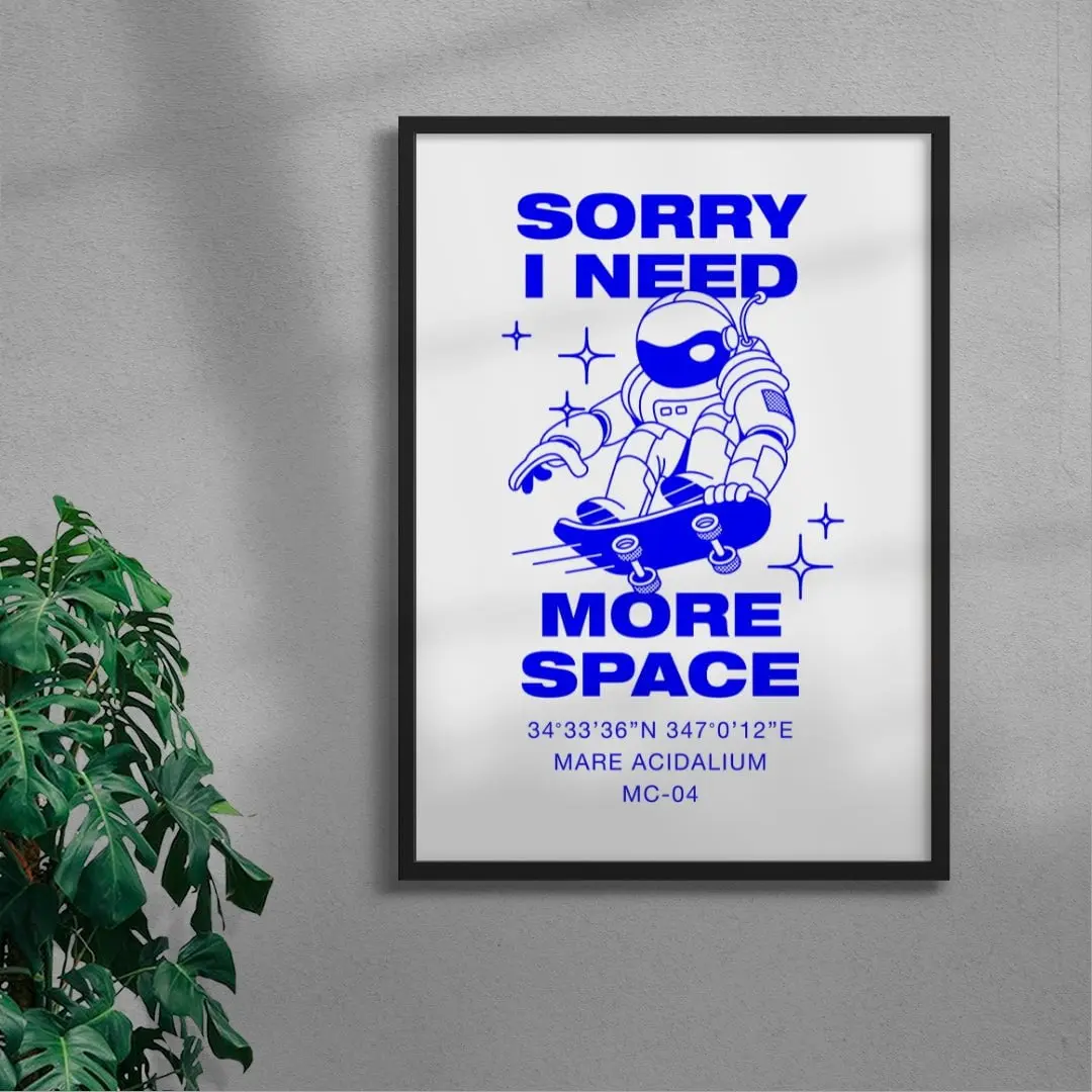 Sorry I Need More Space - Image 4