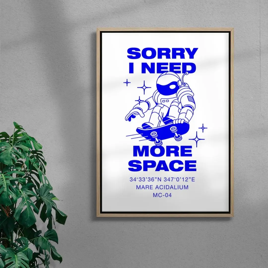 Sorry I Need More Space - Image 4