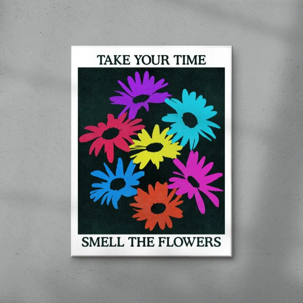 Take Your Time, Smell The Flowers - Image 3